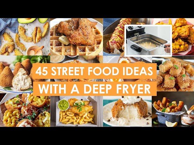 45 Street Food Ideas You Can Do With a Deep Fryer | Street Food Business Ideas Anyone Can Start