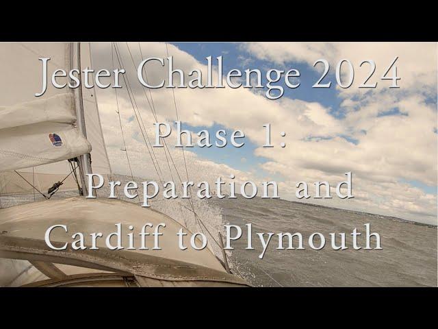 2024 Jester Challenge - Preparation and sailing a Contessa 26 to Plymouth