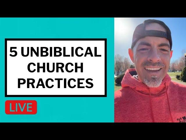 5 Unbiblical Church Practices - Matt McMillen Ministries