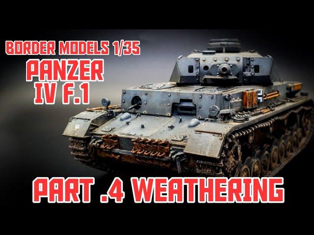 Weathering the Border Models Panzer IV F.1