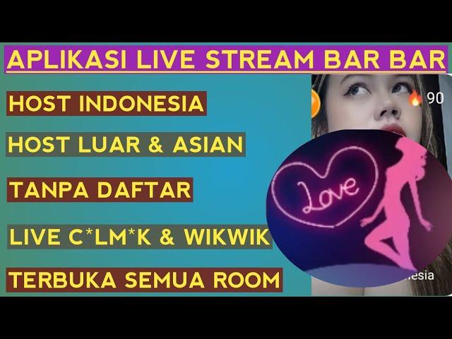 Terbaru 2025  review aplikasi live streaming bar bar Indonesia tanpa kunci room