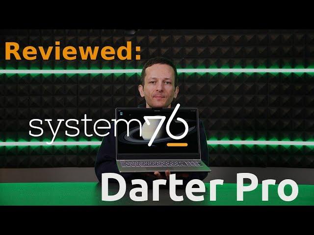 Review - The System76 Darter Pro Linux Laptop!