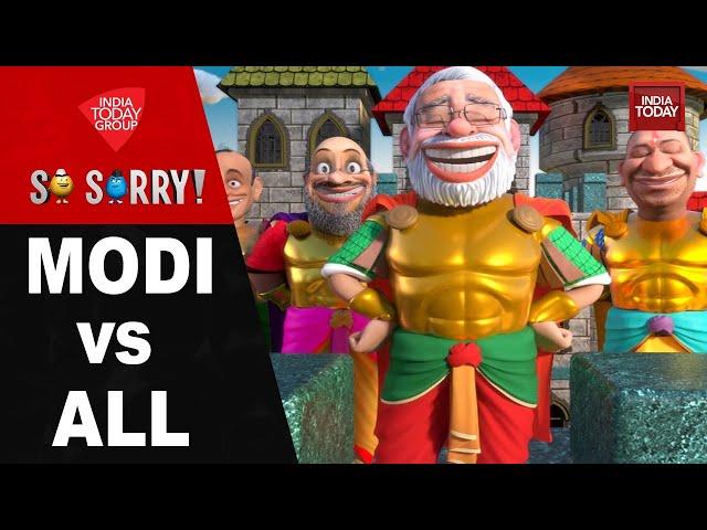 So Sorry: Modi vs ALL | Arvind Kejriwal | Rahul Gandhi | Nitish Kumar | PM Modi | Political News