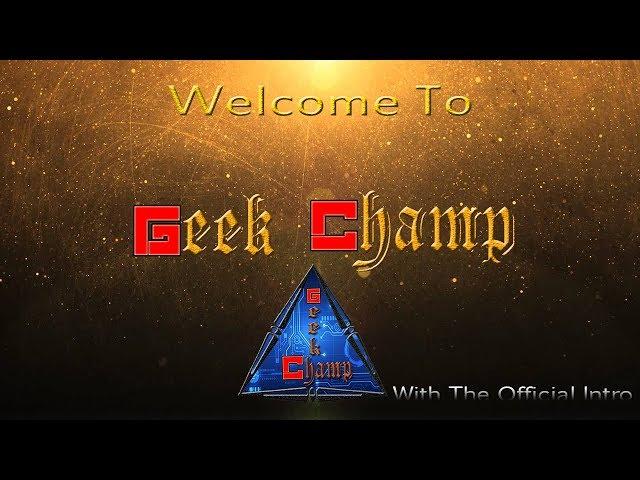 Introduction Of Geek Champ