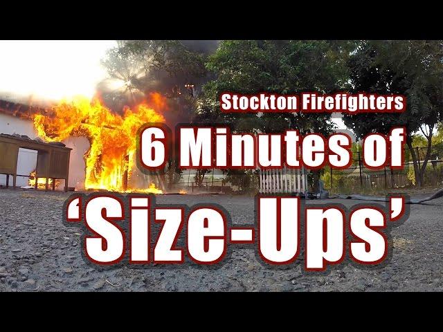 The Size-Up, Volume 1 • 6 Minutes of Size Ups • Stockton Firefighters