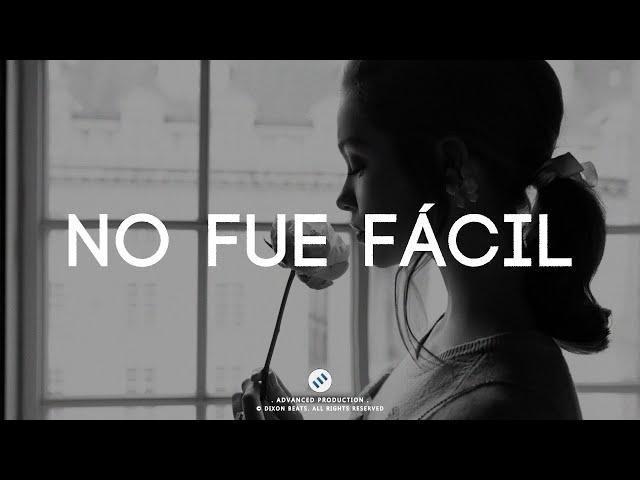 "No Fue Fácil" | Reggaeton Beat Instrumental Dancehall Piano Sad | (Prod. Dixon Beats)