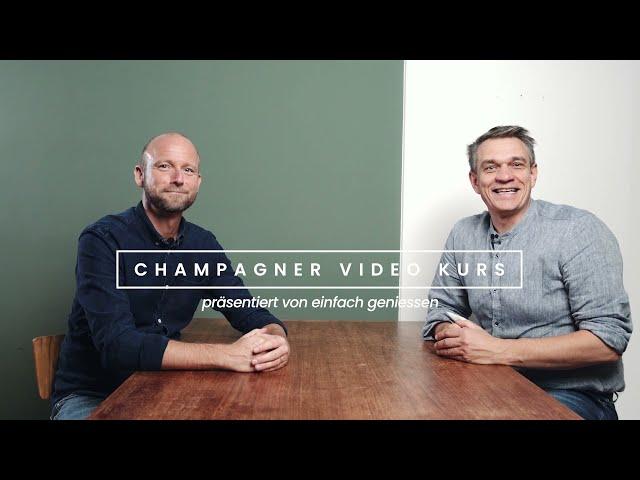 Der umfassende Champagner Video Kurs