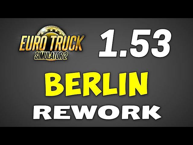 ETS2: Berlin Rework in the Next Germany Rework | BeNeLux Rework: Belgium, Netherlands, Luxembourg