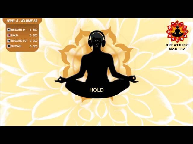 Guided Breathing Mantra (6 - 6 - 6 - 6) Pranayama Yoga Breathing Exercise (Level 4 - Volume 55)