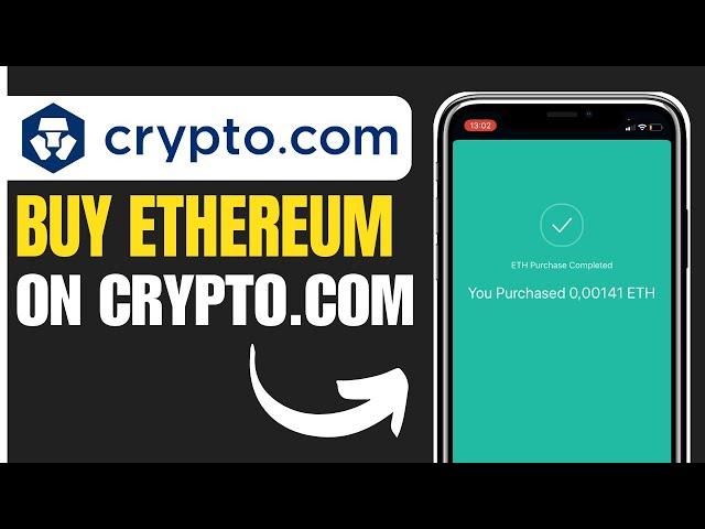 How to Buy Ethereum on Crypto.com (2025)