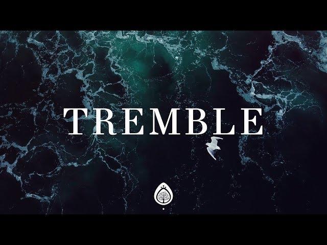 Tremble (Lyrics) ~ Upper Room (Mosaic MSC)