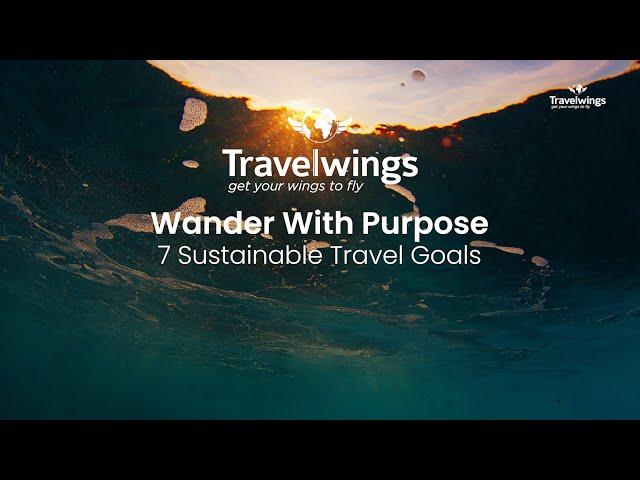 Sustainable Travel Goals | Travelwings.com