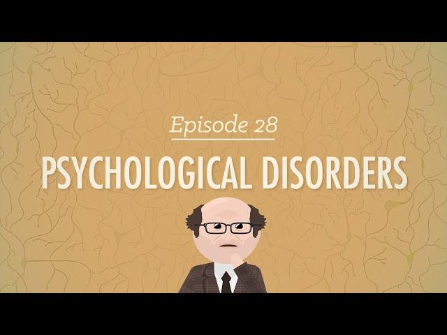 Psychological Disorders: Crash Course Psychology #28