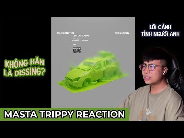 THANHDRAW - 15A KARMA (Official Visualizer) // DISSIN TYPH  | TRIPPY REACTION #44