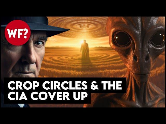 Aliens & Espionage: Crop Circles and the CIA Coverup | They Don't Want You to Know