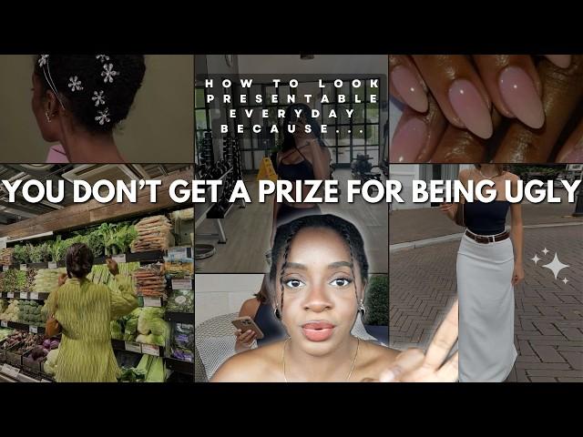 being ugly is a choice. here’s how to look *attractive* everyday