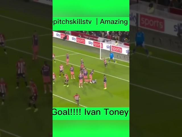 Ivan Toney  |   Amazing Free Kick Goal!