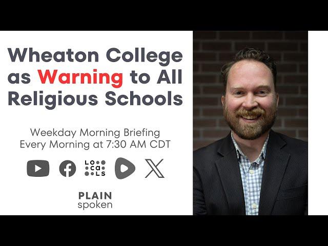 Wheaton College as Warning to All Religious Schools