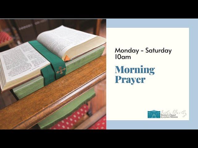 10 AM Thursday 11th July 2024 Morning Prayer