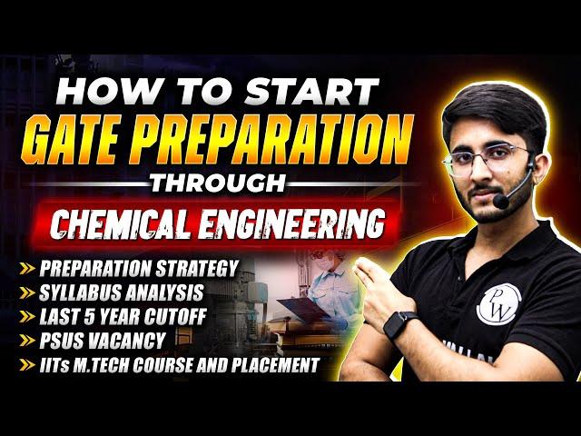 How to Start GATE Preparation Through Chemical Engineering | Preparation Strategy | IITs M.tech