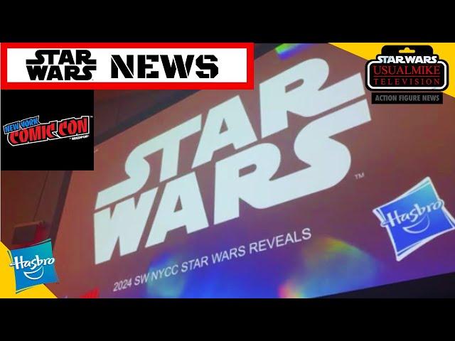 STAR WARS ACTION FIGURE NEWS NYCC 2024 HASBRO PANEL REVEALS!!!