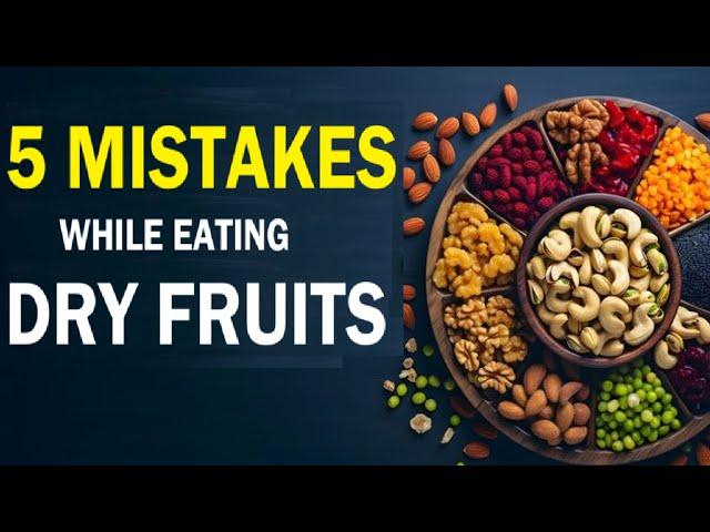 5 mistakes you are making while eating dry fruits.#health #food