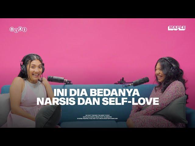 #DIXI Eps 4: Ngobrolin Self-Love Bareng Sarra Tobing & Canti Tachril