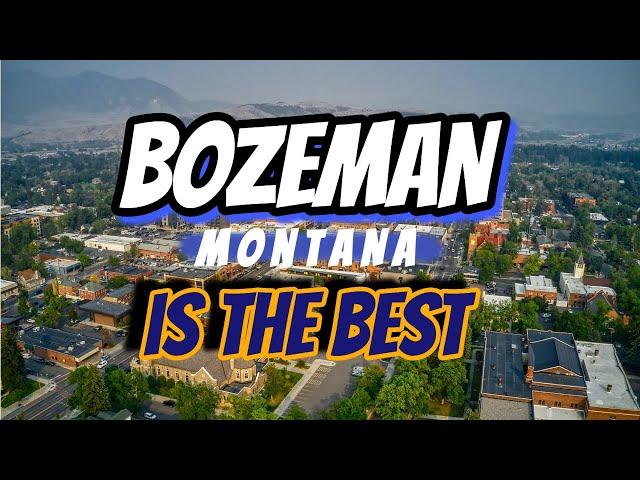 Bozeman, Montana | Why it's wonderful (32 things)