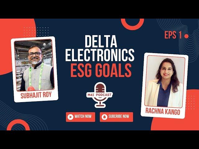 Delta Electronics ESG Goals | m4i Podcast with Rachna Kango