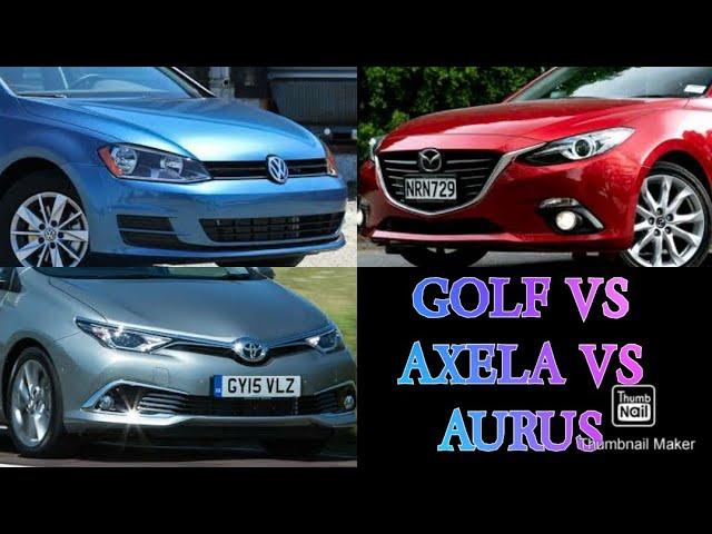 2015 VW Golf VS 2015 Mazda Axela  VS 2015 Toyota Auris. Which is the most suitable option?