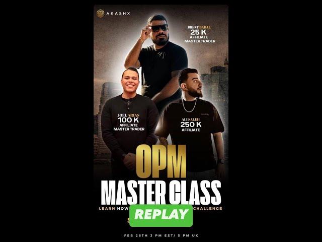 OPM MASTER CLASS