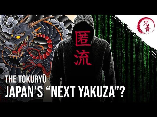 TOKURYŪ - Japan's NEW CRIMINAL THREAT