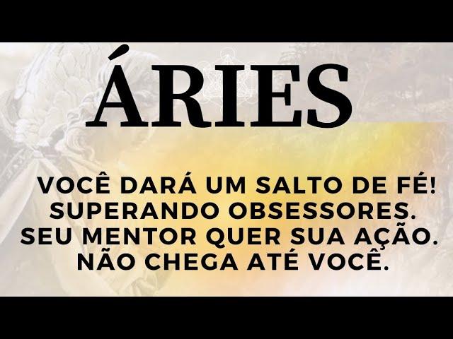 ️ÁRIES🪻VOCÊ DARÁ UM SALTO DE FÉ!SUPERANDO OBSESSORES.SEU MENTOR QUER SUA AÇÃO. NÃO CHEGA ATÉ VOCÊ.