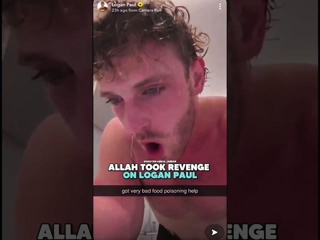 ALLAH took REVENGE on LOGAN PAUL...