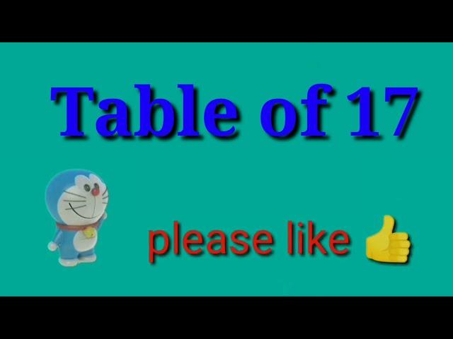 Table of 17 | Learn Multiplication Table of 17 - Easy and Fun Way for Kids