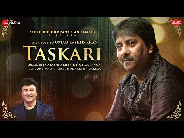 Taskari | Anu Malik | Ustad Rashid Khan & Jyotica Tangri | Siddharth-Garima | Zee Music Originals