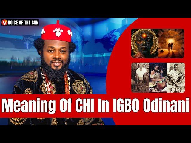 Meaning Of CHI In Igbo Odinani | Understanding CHI In Igbo Cosmology | Igbo Spirituality