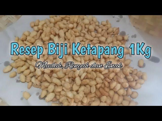 Resep Biji Ketapang || Ukuran 1 Kg