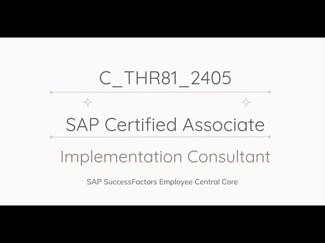 C_THR81_2405 SAP Certified Associate Exam Overview, Topics and Sample Questions