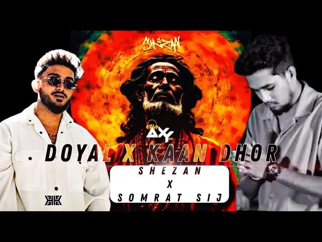 SHEZAN - DOYAL x Somrat Sij | PROD @DJAxYBD0 | bangla rap song | Music Video 2024 | shezan rap song