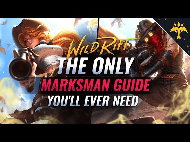 The ONLY MARKSMAN Guide You'll EVER NEED - Wild Rift  (LoL Mobile)