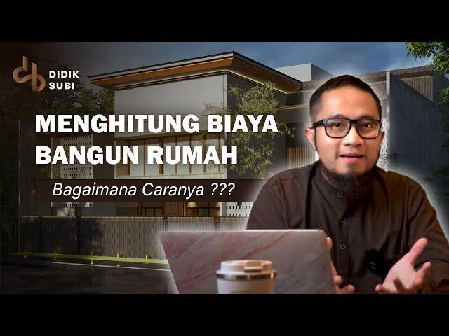 Cara Menghitung Biaya Bangun Rumah