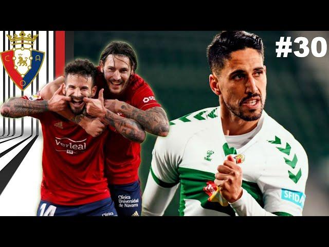 FIFA 21 | CA Osasuna vs Elche CF @Ivy Lane | CA Osasuna Career Mode | Episode 30