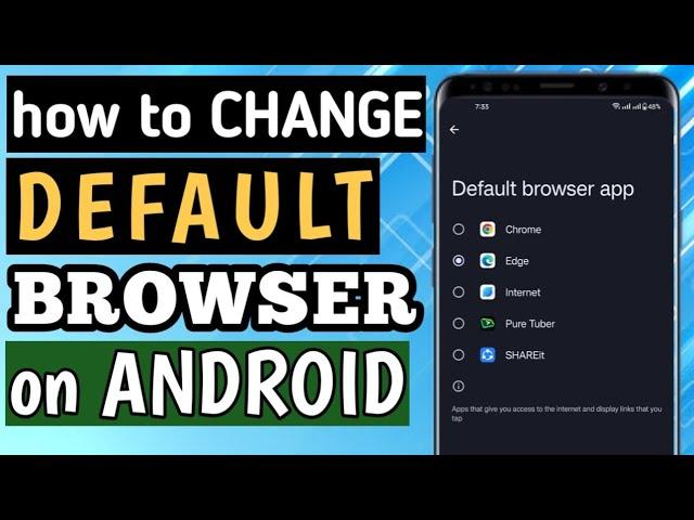 HOW TO CHANGE DEFAULT BROWSER ON ANDROID PHONE 2024 TUTORIAL CHANGE ANDROID DEFAULT BROWSER