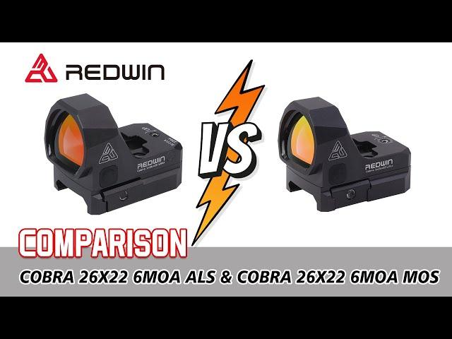 COMPARISON REDWIN Cobra 6MOA MOS & Cobra 6MOA ALS RMR Red Dot Scope