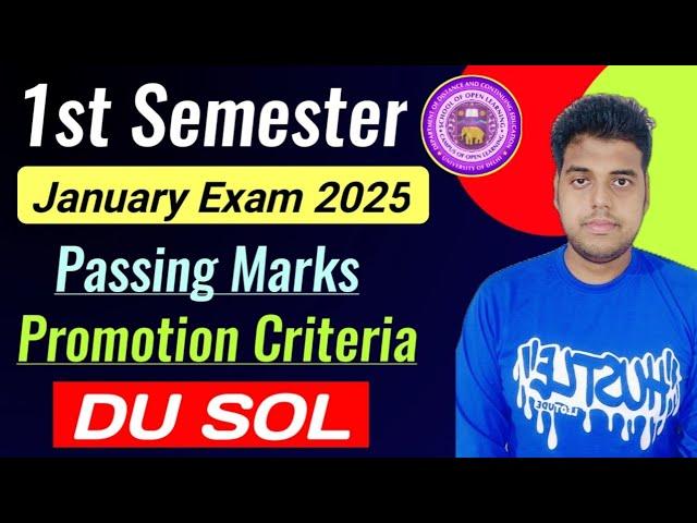 DU SOL 1st Semester Exam Passing Marks & Promotion Criteria January 2025| Sol 1st Semester Exam 2025