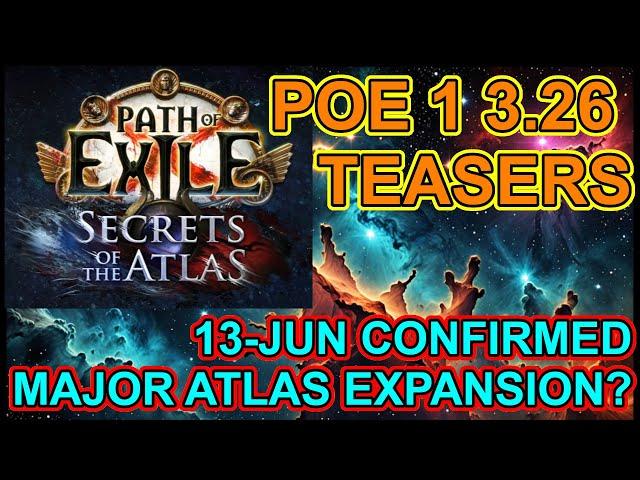 POE 1 3.26 Teasers Begin: It's Secrets Of The Atlas. 13-Jun Launch Confirmed. Path Of Exile 1