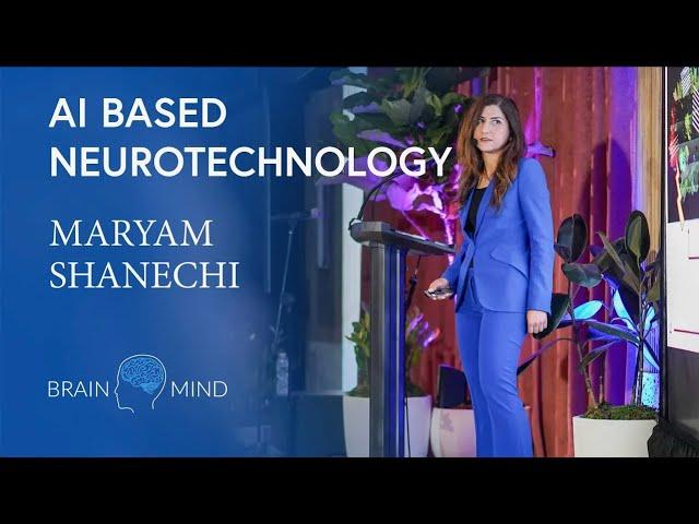 Maryam Shanechi - AI-based Neurotechnology