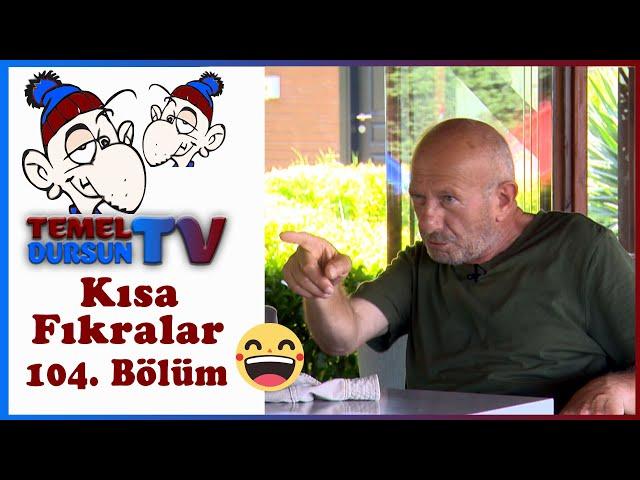 Kısa Fıkralar 104. Bölüm - Temel Dursun TV