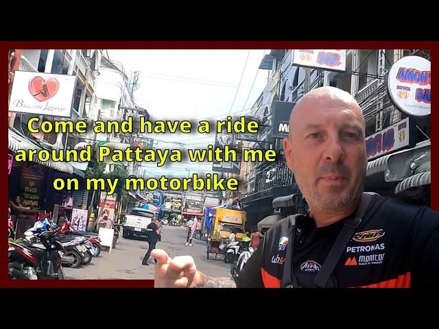 Come ride around, Pattaya with me on my motorbike, lets see the famous Soi's